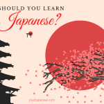 Why learn Japanese
