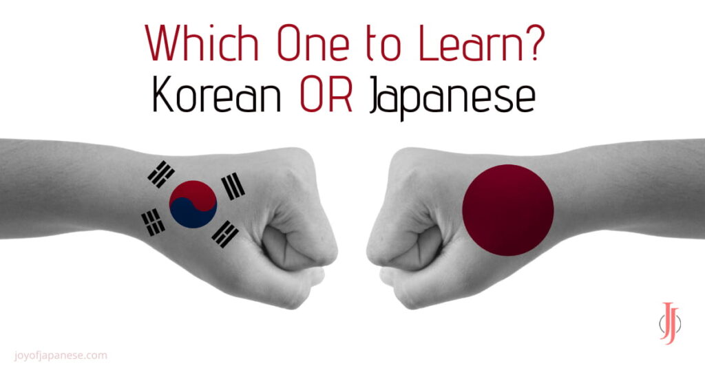 Choosing between Japanese and Korean